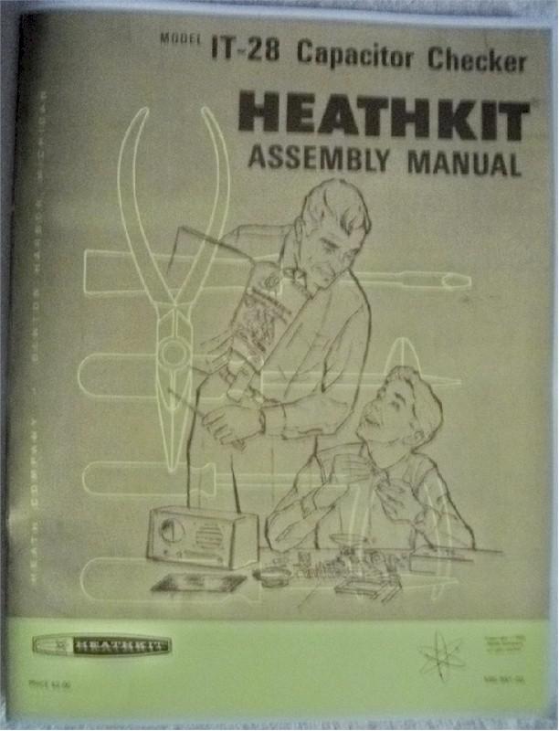 Heathkit IT-28 Capacitor Checker Assembly Manual