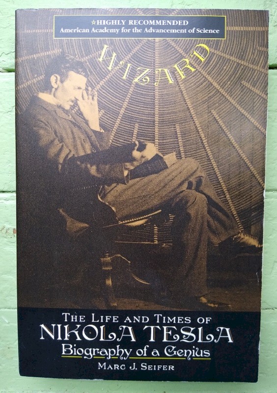 Wizard: The Life and Times of Nikola Tesla