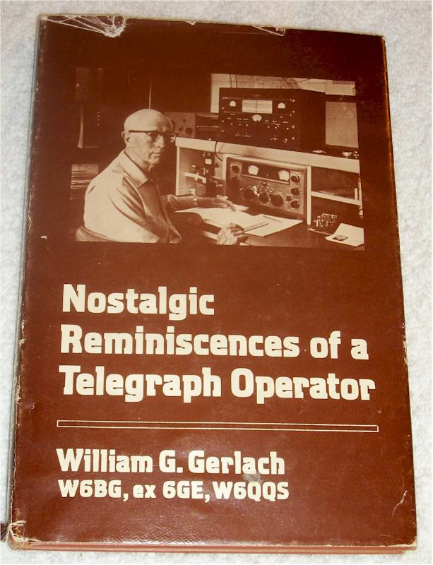 Nostalgic Reminiscences of a Telegraph Operator